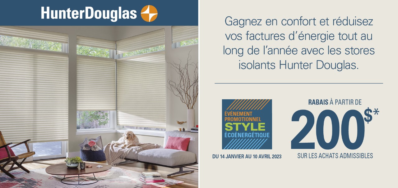Économies instantanées Promotion - Hunter Douglas
